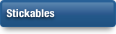 Stickables